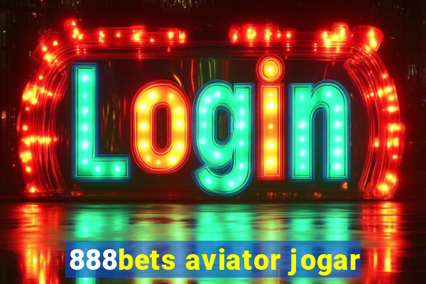 888bets aviator jogar